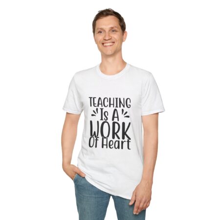 Teacher Gift Unisex T-Shirt - Teaching Is A Work Of Heart